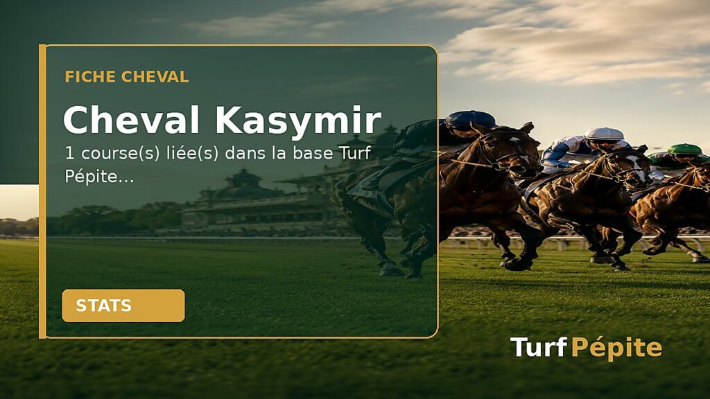 Cheval Kasymir : fiche, courses et statistiques