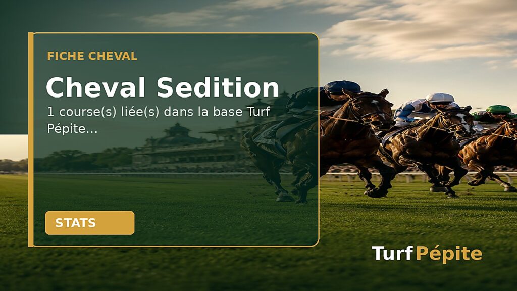Cheval Sedition : fiche, courses et statistiques