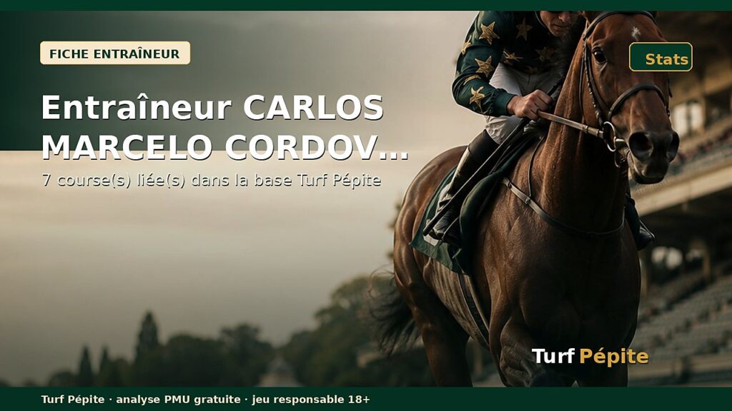 Entraîneur CARLOS MARCELO CORDOVA ARAYA : fiche, courses et statistiques