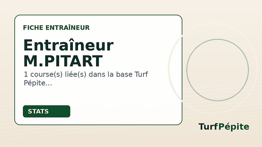 Entraîneur M.PITART : fiche, courses et statistiques