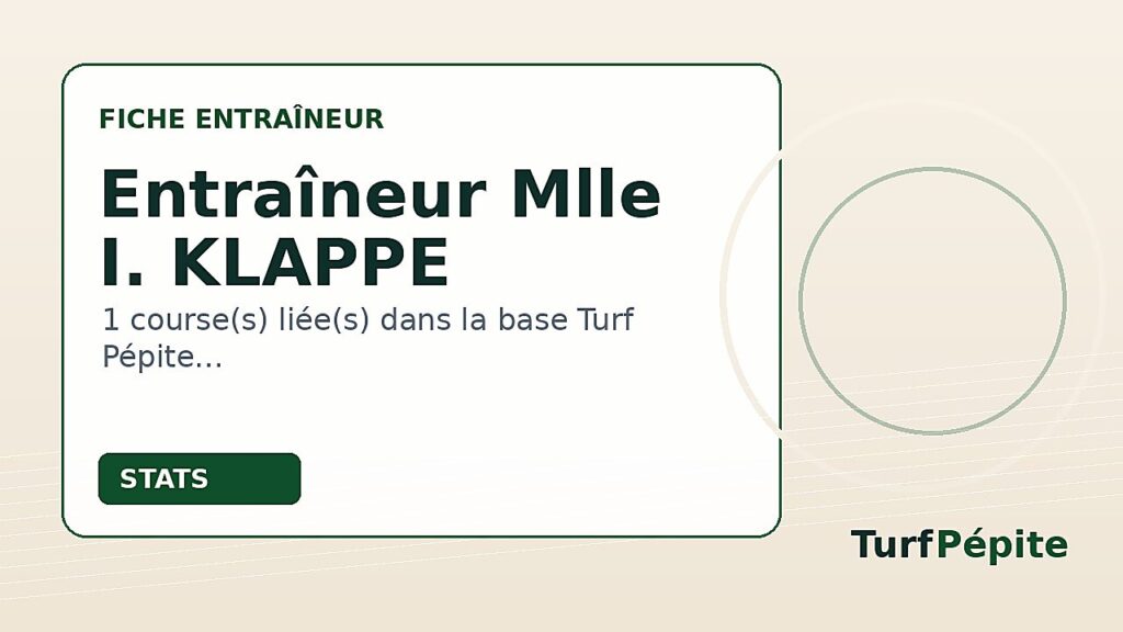 Entraîneur Mlle I. KLAPPE : fiche, courses et statistiques