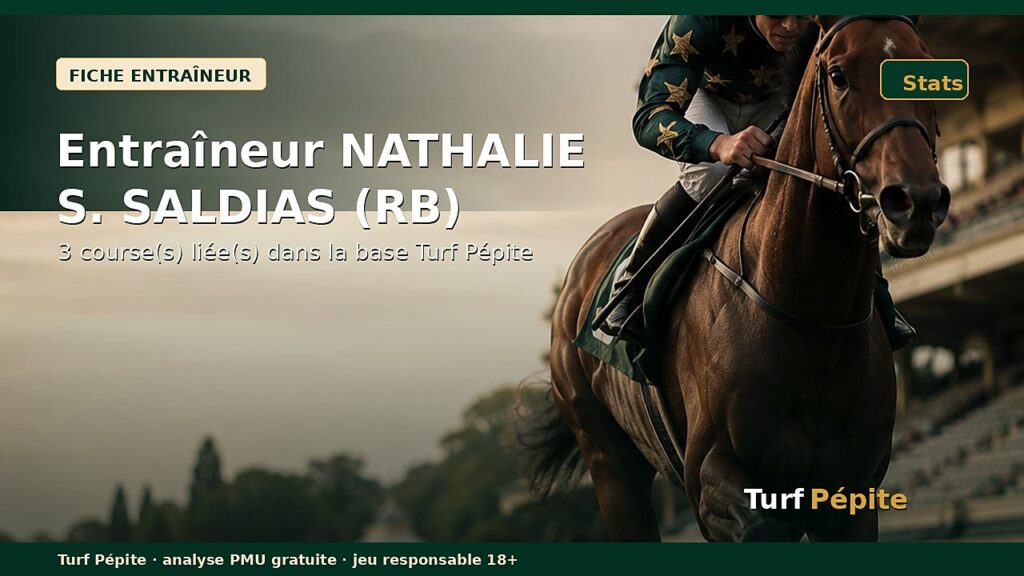 Entraîneur NATHALIE S. SALDIAS (RB) : fiche, courses et statistiques