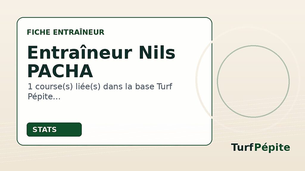 Entraîneur Nils PACHA : fiche, courses et statistiques