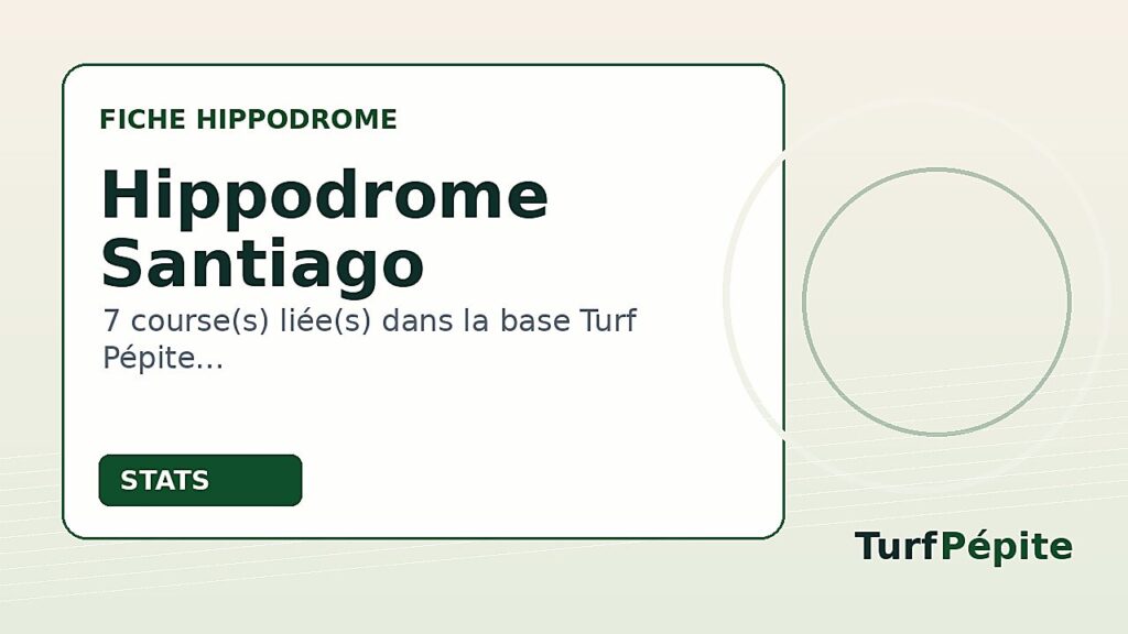 Hippodrome Santiago : fiche, courses et statistiques