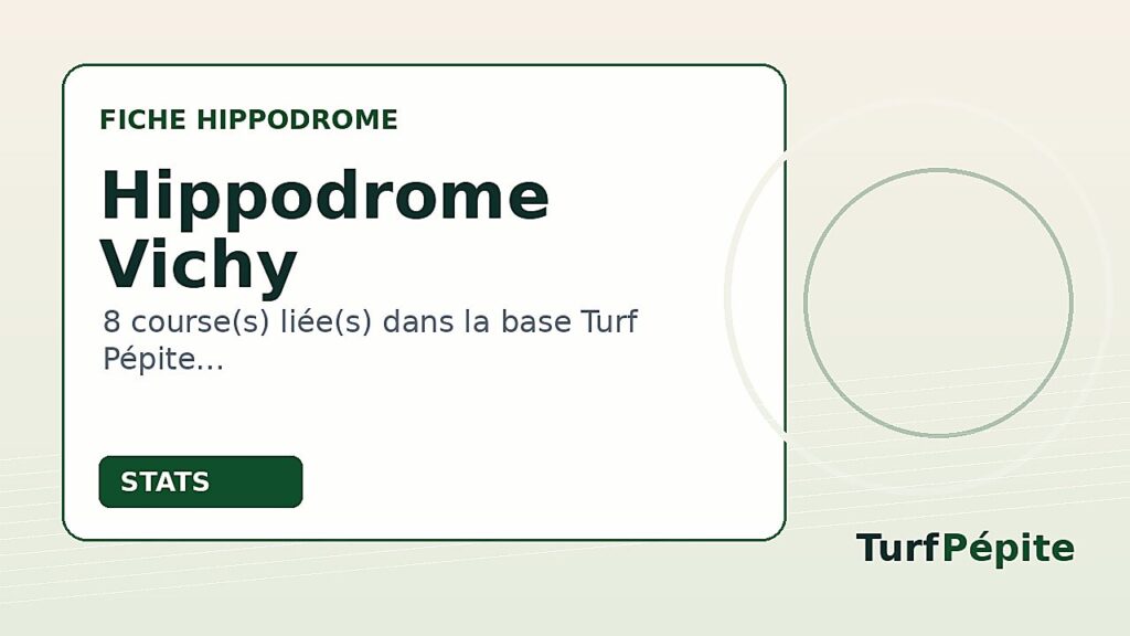 Hippodrome Vichy : fiche, courses et statistiques