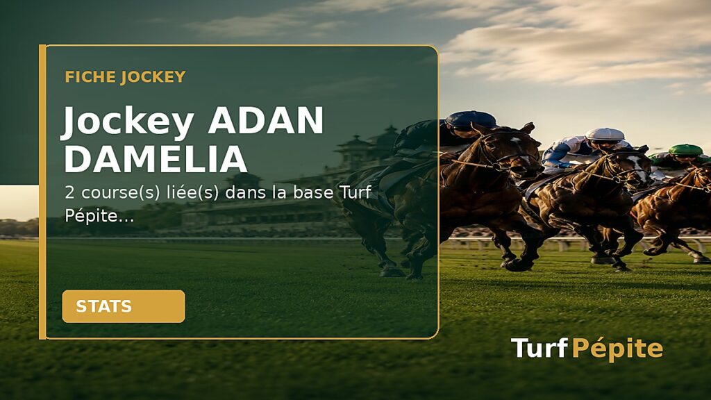 Jockey ADAN DAMELIA : fiche, courses et statistiques