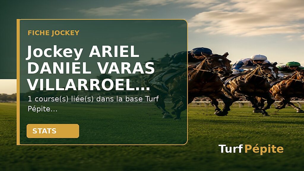 Jockey ARIEL DANIEL VARAS VILLARROEL : fiche, courses et statistiques