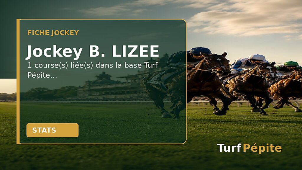 Jockey B. LIZEE : fiche, courses et statistiques