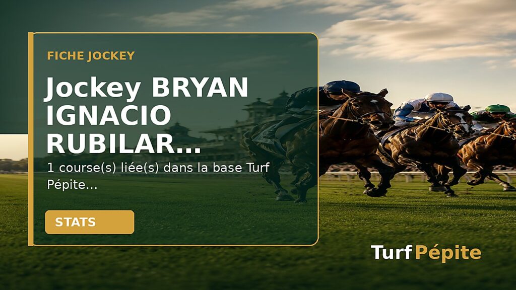 Jockey BRYAN IGNACIO RUBILAR ROMERO : fiche, courses et statistiques