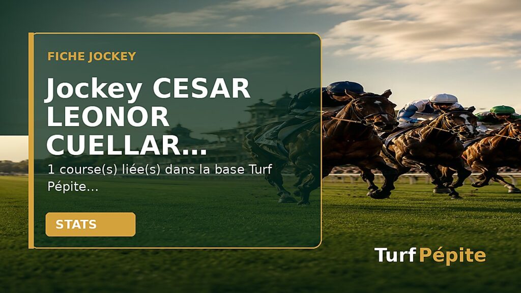 Jockey CESAR LEONOR CUELLAR : fiche, courses et statistiques