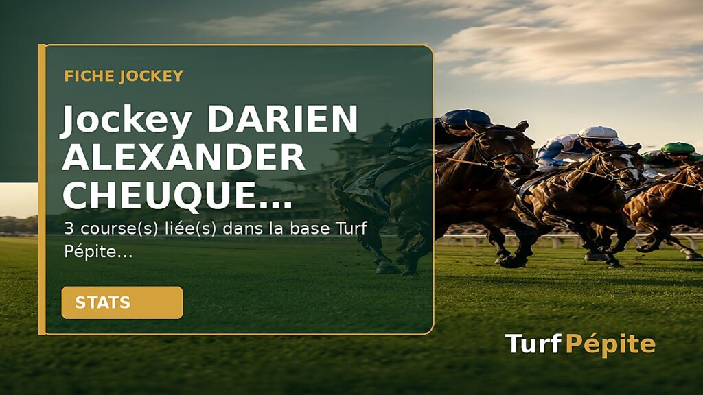 Jockey DARIEN ALEXANDER CHEUQUE : fiche, courses et statistiques