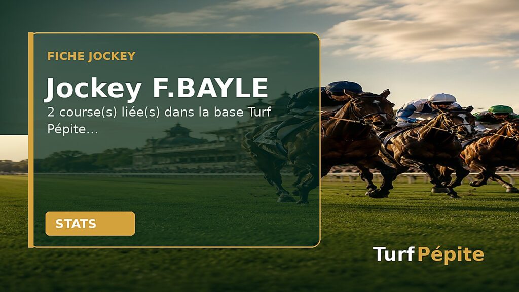 Jockey F.BAYLE : fiche, courses et statistiques