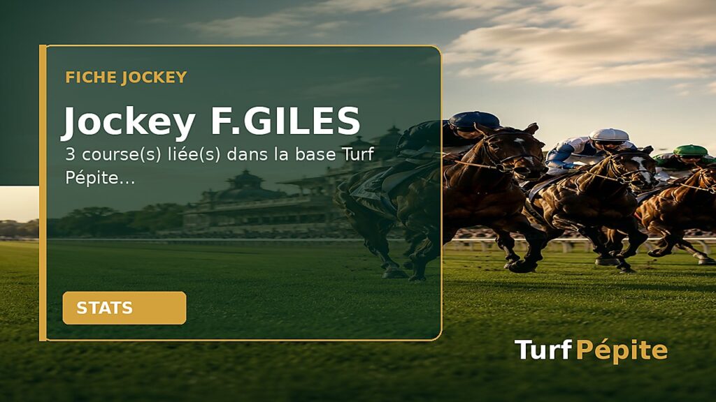 Jockey F.GILES : fiche, courses et statistiques