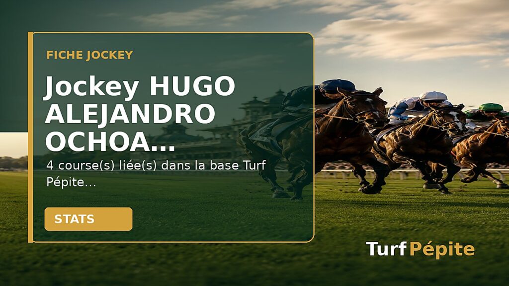Jockey HUGO ALEJANDRO OCHOA OLMOS : fiche, courses et statistiques