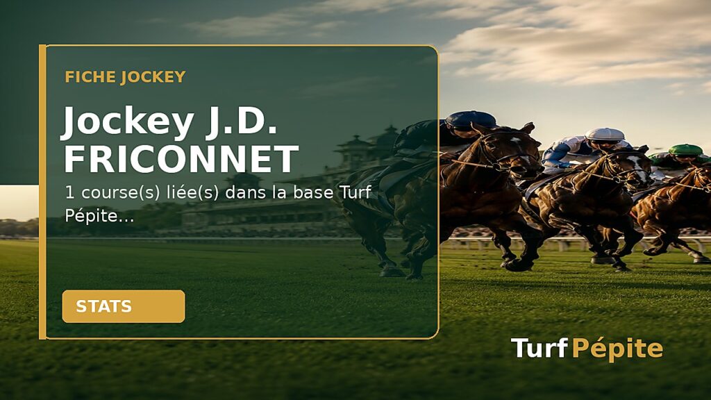 Jockey J.D. FRICONNET : fiche, courses et statistiques