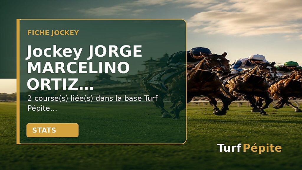 Jockey JORGE MARCELINO ORTIZ : fiche, courses et statistiques