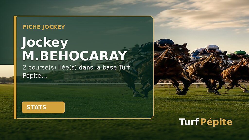 Jockey M.BEHOCARAY : fiche, courses et statistiques