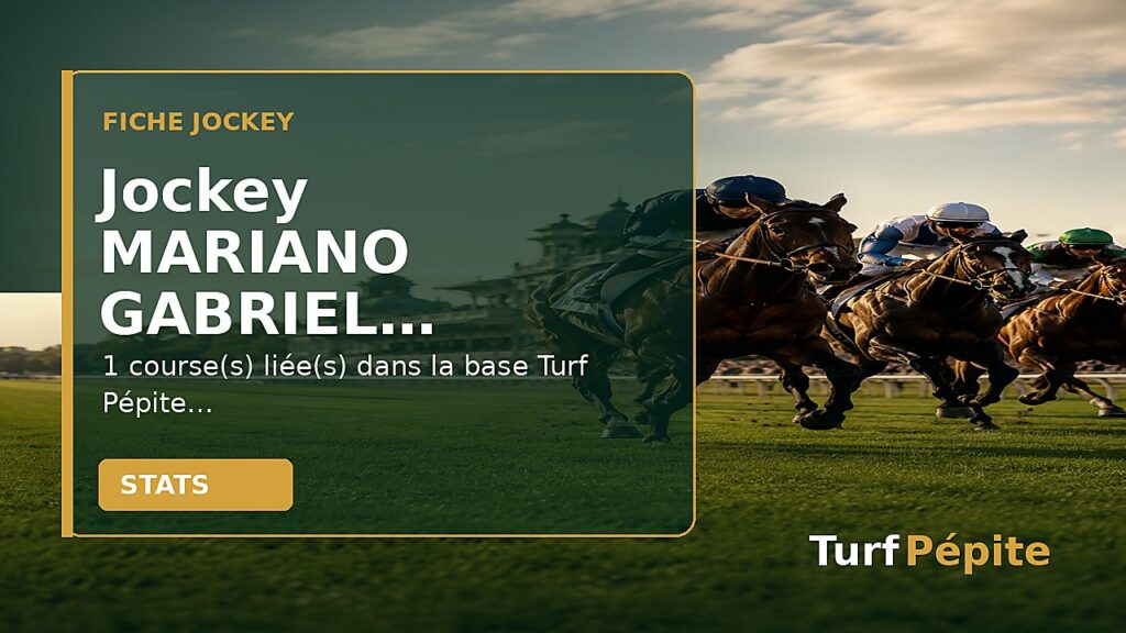 Jockey MARIANO GABRIEL REY : fiche, courses et statistiques