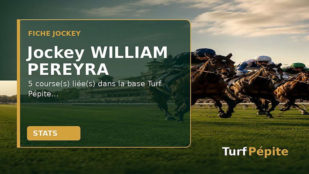 Jockey WILLIAM PEREYRA : fiche, courses et statistiques